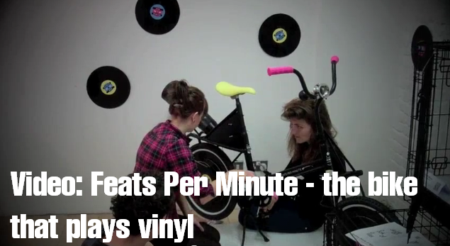 Video: Feats Per Minute - the bike that plays vinyl